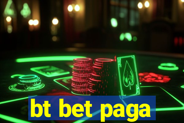 bt bet paga